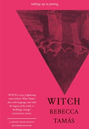 Witch (Rebecca Tamás)
