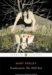 Frankenstein: The 1818 Text (Mary Shelley)