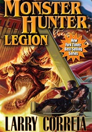 Monster Hunter Legion (Larry Correia)