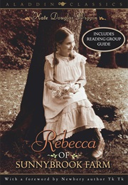 Rebecca of Sunnybrook Farm (Kate Douglas Wiggin)