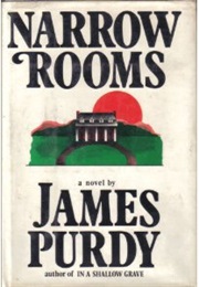 Narrow Rooms (James Purdy)