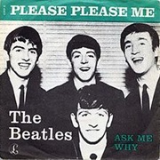 Ask Me Why - The Beatles