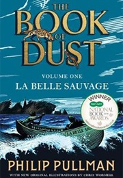 The Book of Dust: The Belle Sauvage (Philip Pullman)