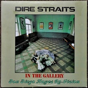 In the Gallery - Dire Straits