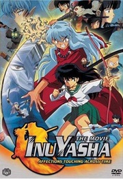 Inuyasha the Movie: Affections Touching Across Time (2001)
