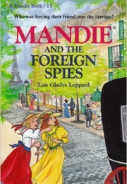 Mandie and the Foreign Spies (Lois Gladys Leppard)