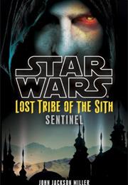 Lost Tribe of the Sith: Sentinel (3960 BBY)