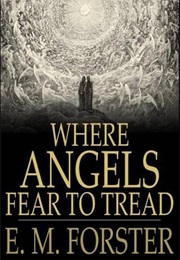 A Book I Haven&#39;t Read Since School (Where Angels Fear to Tread - EM Forster)