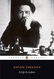 A Life in Letters (Anton Chekhov)