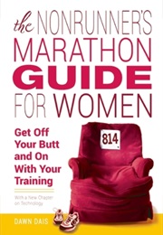 The Nonrunner&#39;s Marathon Guide for Women (Dawn Dais)