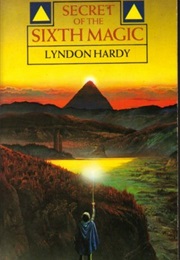 Secret of the Sixth Magic (Lyndon Hardy)