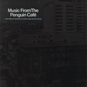 Penguin Cafe Orchestra - Music From the Penguin Café (1976)