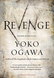 Revenge: Eleven Dark Tales (Yoko Ogawa)