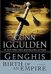 Genghis: Birth of an Empire (Conn Iggulden)