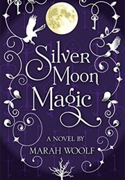 Silvermoonmagic (Marah Woolf)