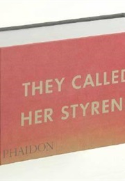 They Called Her Styrene (Ed Ruscha)