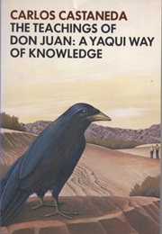 A Yaqui Way of Knowledge (Carlos Castaneda)