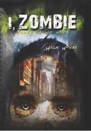 I, Zombie (Hugh Howey)