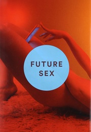 Future Sex (Emily Witt)