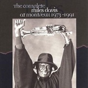 The Complete Miles Davis at Montreux 1973-1991