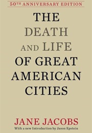 The Death and Life of Great American Cities (Jane Jacobs)