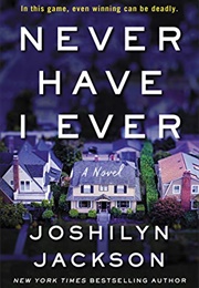 Never Have I Ever (Joshilyn Jackson)