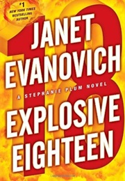 Explosive Eighteen (Stephanie Plum #18) (Janet Evanovich)