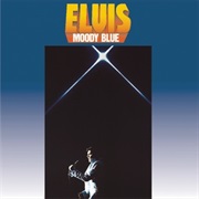 Elvis Presley- Moody Blue