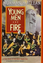 Young Men and Fire (Norman MacLean)
