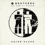 2 Brothers on the 4th Floor - Never Alone (1993)