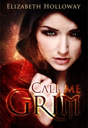 Call Me Grim (Elizabeth Holloway)