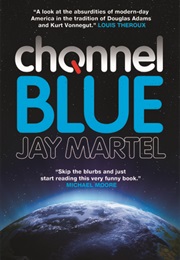 Channel Blue (Jay Martel)