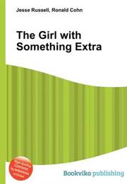The Girl With Something Extra