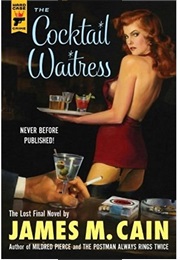 The Cocktail Waitress (James M. Cain)