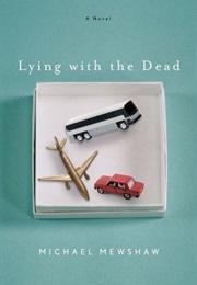 Lying With the Dead (Michael Mewshaw)