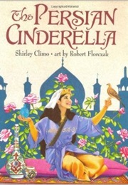 The Persian Cinderella (Shirley Climo)
