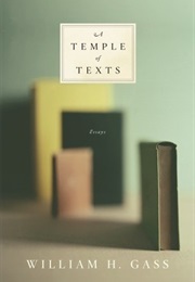A Temple of Texts (William H. Gass)