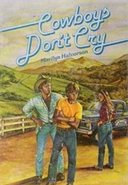 Cowboys Don&#39;t Cry (Marilyn Halvorson)