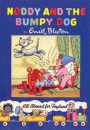 Noddy and the Bumpy Dog (Enid Blyton)
