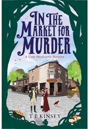 The Spirit Is Willing (In the Market for Murder) (T.E. Kinsey)