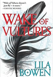Wake of Vultures (Lila Bowen)