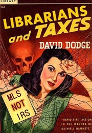 Librarians and Taxes (David Dodge)