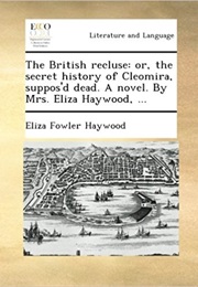 The British Recluse (Eliza Haywood)