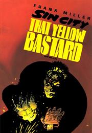 Sin City: That Yellow Bastard