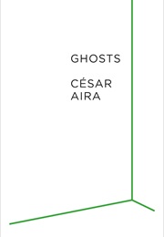 Ghosts (César Aira)