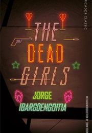 The Dead Girls (Jorge Ibargüengoitia)