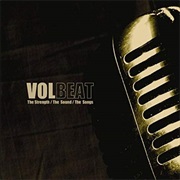 Volbeat - The Strength/The Sound/ the Songs