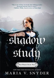 Shadow Study (Maria V Snyder)