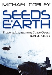 Seeds of Earth (Michael Cobley)