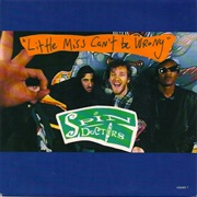 Little Miss Can&#39;t Be Wrong - Spin Doctors